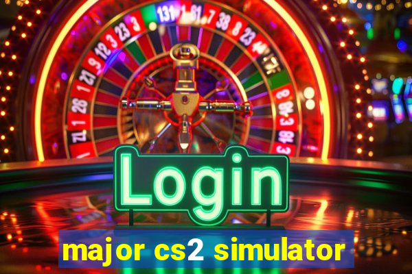 major cs2 simulator